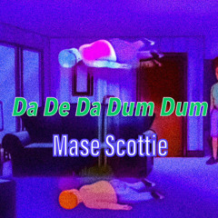 Da De Da Dum Dum