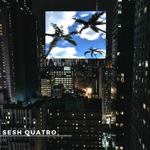 Sesh Quatro