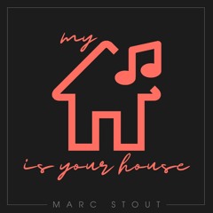 Marc Stout - My House Is Your House #045 - XS & Encore Beach Club - Las Vegas, NV