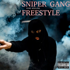 Yung Souljah - Sniper Gang Freestyle (OVK ANTHEM)