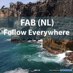 Follow Everywhere FAB(NL)Radio Edit