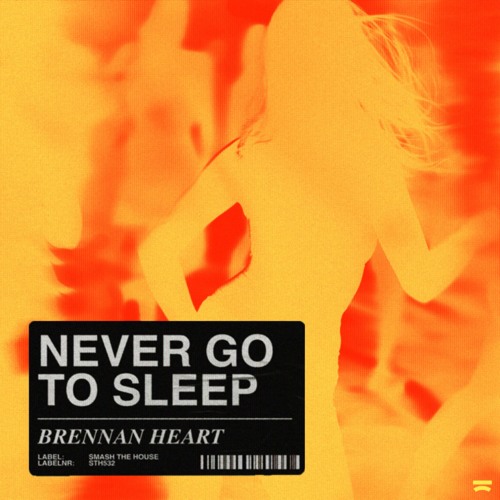 Never Go To Sleep (Frenchcore Remix)