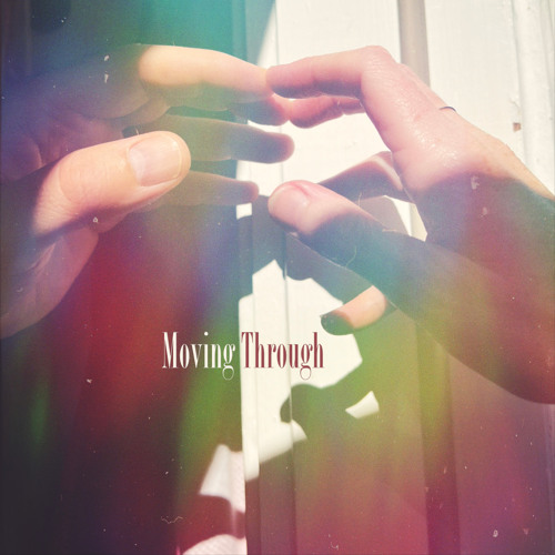Moving Through