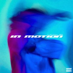 In Motion (feat. Reo Cragun & MEMBA)