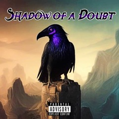 Shadow Of A Doubt