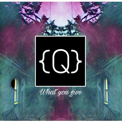 What You Give {Future Bounce} (Extended Mix)(OLD)