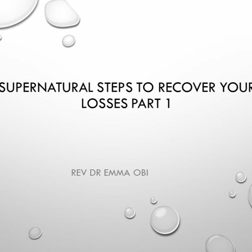 SUPERNATURAL STEPS TO RECOVER YOUR LOSSES Part1