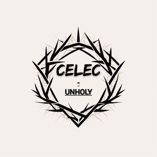 CELEC - Unholy (Hard techno remake)