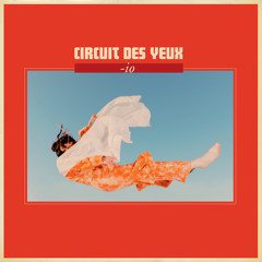 Circuit des Yeux - Oracle Song