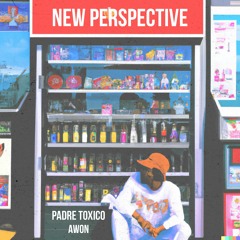 Awon and Padre Tóxico - New Perspective