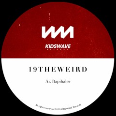 19THEWEIRD - Rapihaler
