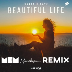 SANSO & Rayz - Beautiful Life (MeM Marchisio REMIX)
