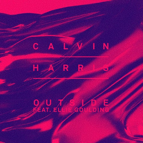 OUTSIDE (IAN ASHER REMIX) - Calvin Harris & Ellie Goulding