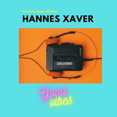 Good Vibes Vol. 2 Mixed by Hannes Xaver