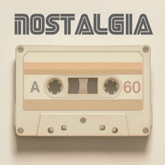 Nostalgia