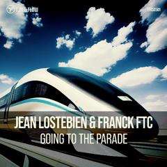 Jean Lostebien & Franck FTC - Going to the Parade