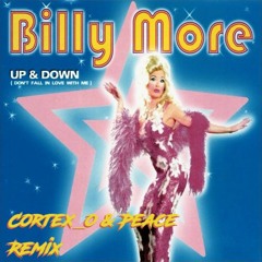Billy More - Up & Down (Cortex_o & Peace Bootleg Remix)[Supported by Rudeejay][FREE DOWNLOAD]