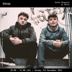 Rendr on Bloop - November 21 - Matka