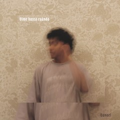 Dime hasta cuándo - Danael