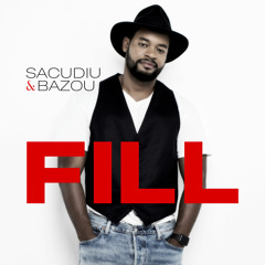Fill - Sacudiu e Bazou
