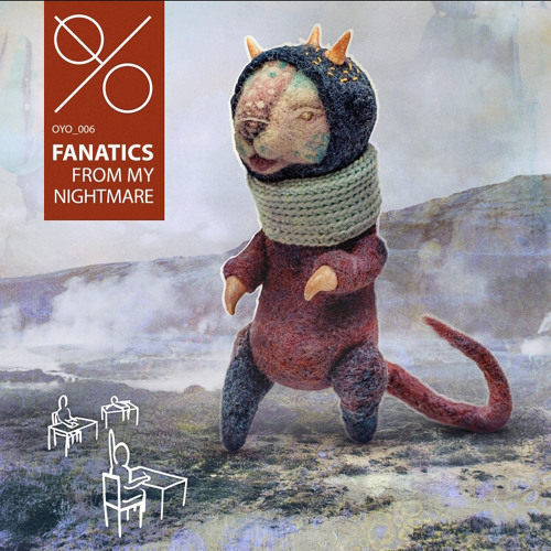 FANATICS - FROM MY NIGHTMARE