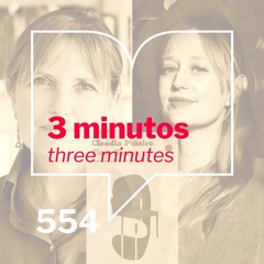 Episodio 554: "3 Minutos" El tiempo de las moscas. Claudia Piñeiro. Trad Frances Riddle