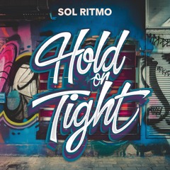 Sol Ritmo - Hold On Tight