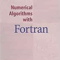 DOWNLOAD EPUB 📭 Numerical Algorithms with Fortran by Gisela Engeln-Müllges,Frank Uhl
