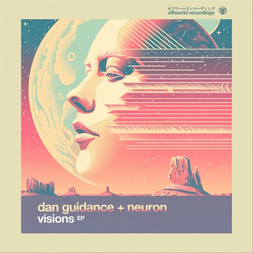Dan Guidance & Neuron - Used To Be (Offworld128)