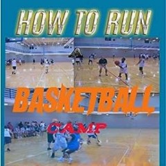 ( 75A0 ) HOW TO RUN A BASKETBALL CAMP: And Make $10,000 in a Week by GLENN WILKES ( i1YNB )