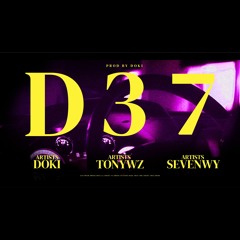 D37 - Doki x TonyWz x Sevenwy [PROD. BY DOKI]