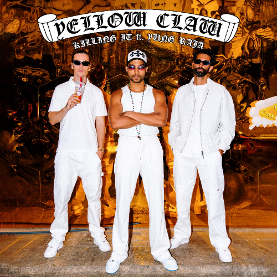 Yellow Claw - Killing it (feat. Yung Raja)
