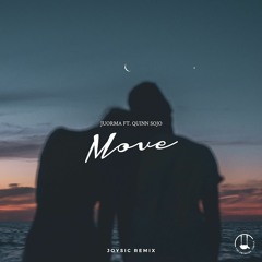 Juorma - Move (feat. Quinn Sojo) (Joysic Remix)