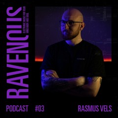 Ravenous Podcast #3: Rasmus Vels