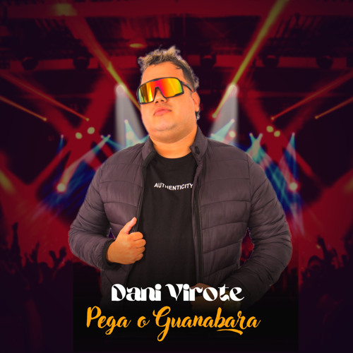 PEGA O GUANABARA - DANI VIROTE