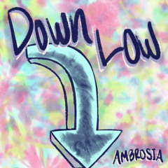 DOWN LOW
