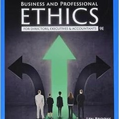 [Get] [EBOOK EPUB KINDLE PDF] Business and Professional Ethics by Leonard J. Brooks,Paul Dunn 🧡