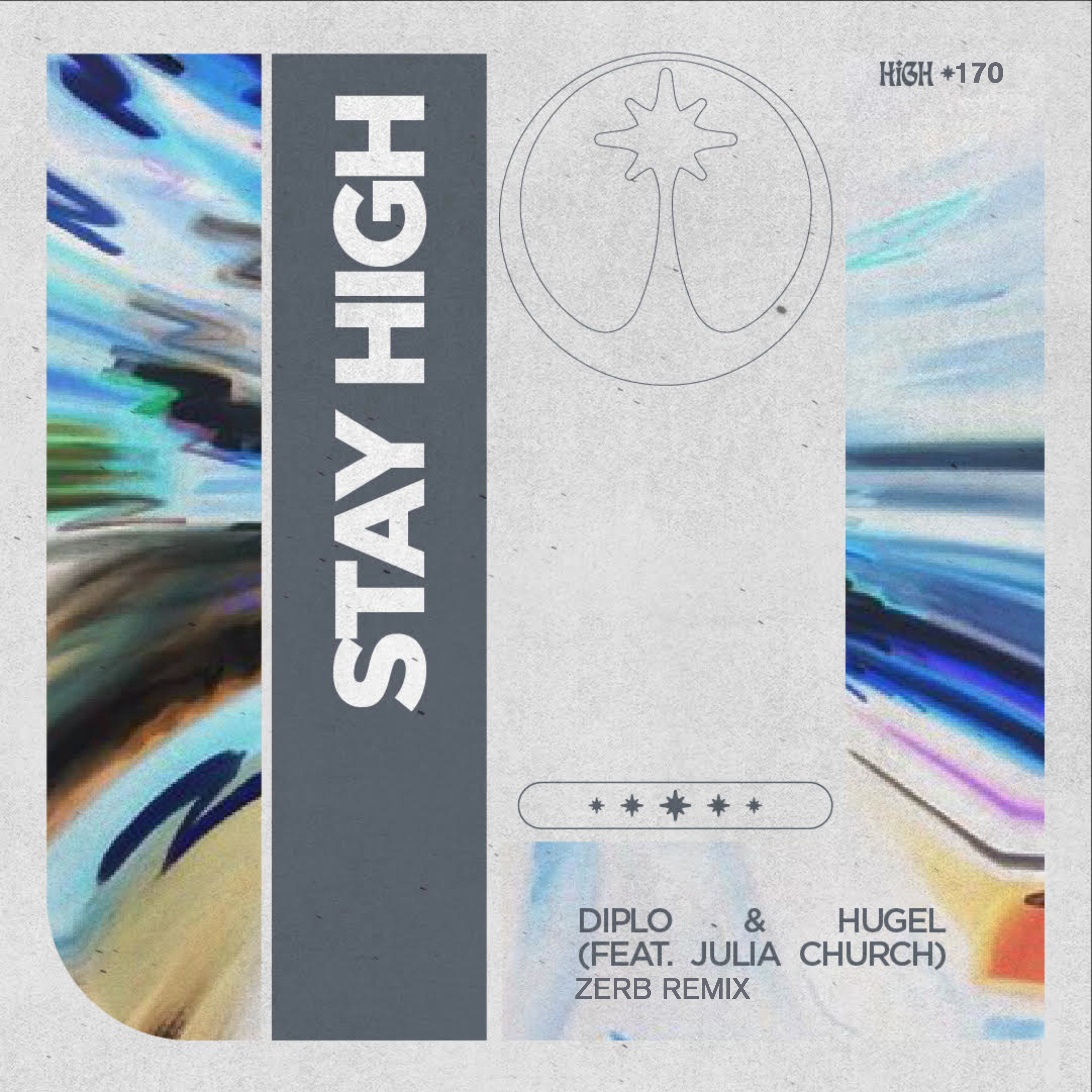Diplo & HUGEL feat. Julia Church – Stay High (Zerb Remix (Extended))
