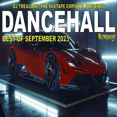 DJ Treasure Dancehall Mix 2023 (BEST OF SEPTEMBER) TOP SONGS 2023 DANCEHALL
