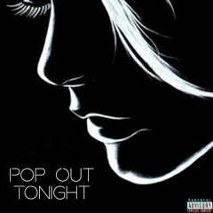 Pop Out Tonight (feat. Kaysmoove,D.A.N & Ron The Don)