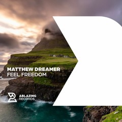 Matthew Dreamer-Feel Freedom(Original Mix).wav