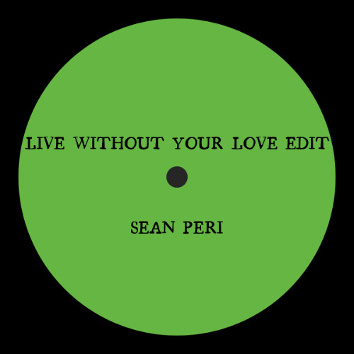 Live Without Your Love Edit