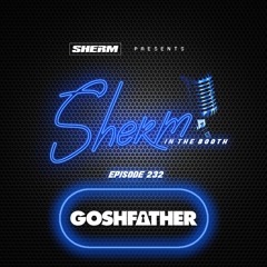 SITB 232 feat Goshfather (DJ/Producer)