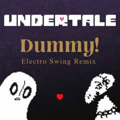 [Free DL] Dummy! (Electro Swing Remix)
