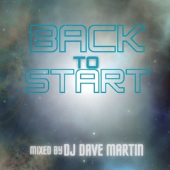 Back to Start - Trance & Hard Trance Remember Music Podcast by Dj Dave Martin