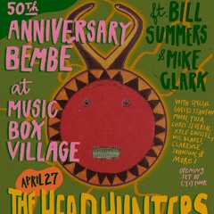 The Headhunters: 50th Anniversary Bembé 4/27/24 Music Box Village, New Orleans