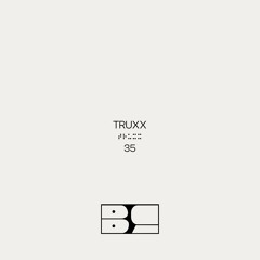 BLURCAST 35 | TRUXX