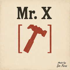 Mr.X (The Hammer Child)