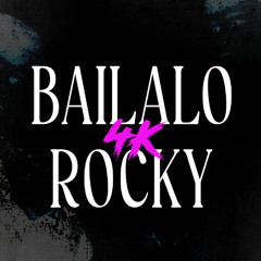 Bailalo Rocky (TikTok Viral) x 4K (Kevin Alava Mashup)