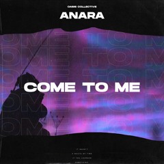 ANARA - come_to_me.wav